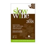 Scopriamo insieme la guida Slow Wine 2018