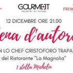 “Cene d’Autore”da Gourmeet Cristoforo Trapani Stella Michelin del ristorante La Magnolia dell’Hotel Byron e Antonella Rossi